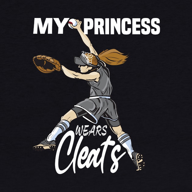 My princess wears cleats...Softball player's MOM, DAD Gift by DODG99